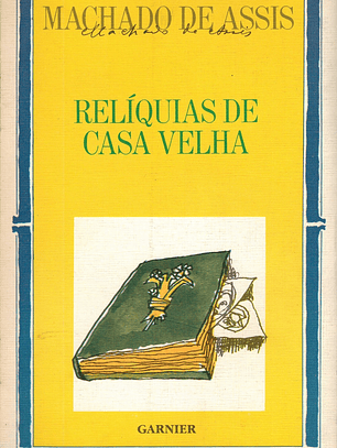 RELÍQUIAS DE CASA VELHA
