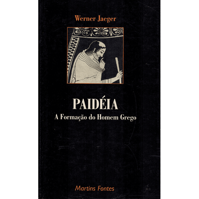 PAIDÉIA - A FORMAÇÃO DO HOMEM GREGO