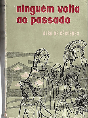 Ninguém volta ao passado