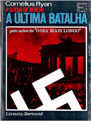 A última batalha - a queda em Berlim