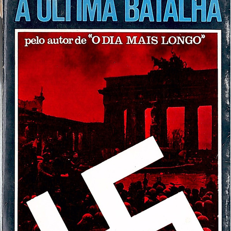 A última batalha - a queda em Berlim 1