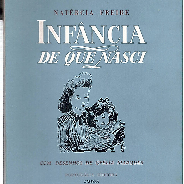 Infância de que nasci 1