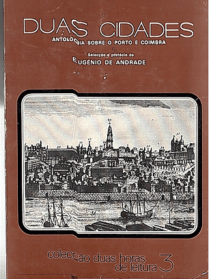 Duas cidades, antologia sobre o Porto e Coimbra