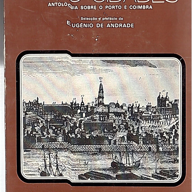 Duas cidades, antologia sobre o Porto e Coimbra 1