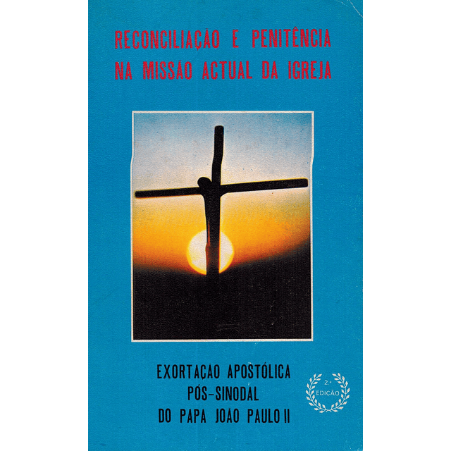 Reconciliação e penitência na missão atual da igreja - exortação Apostólica