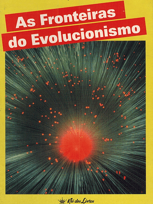 As fronteiras do evolucionismo