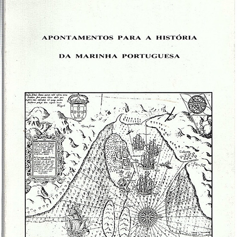 Apontamentos para a história da marinha portuguesa 1