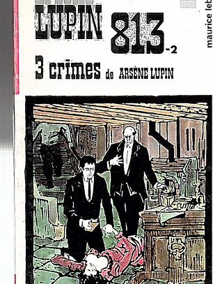 3 crimes de Arsene Lupin