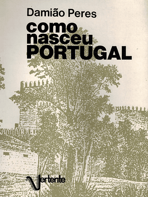Como nasceu Portugal