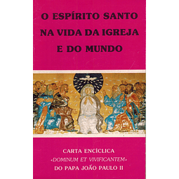 O Espírito Santo na vida da Igreja e do mundo