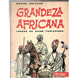Grandeza africana lendas da guiné portuguesa