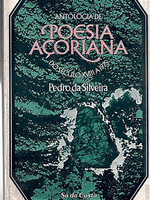Antologia de poesia açoriana do século XVII a 1975