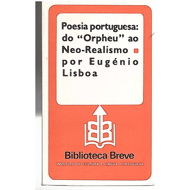 POESIA PORTUGUESA DO «ORPHEU» AO NEO-REALISMO