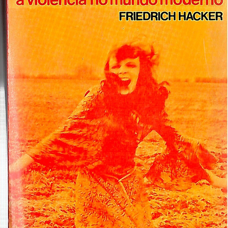 Agressividade a violência no mundo moderno 1