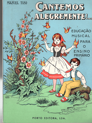 Cantemos alegremente - educação musical para o ensino primário
