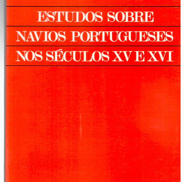 Estudos sobre navios portugueses nos séculos 15 e 16 - Volume 5 1