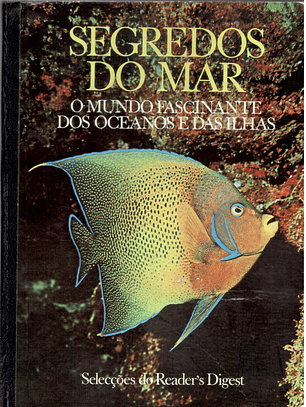 Segredos do mar o mundo fascinante dos oceanos e das ilhas