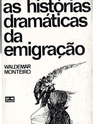 As histórias dramáticas da emigração