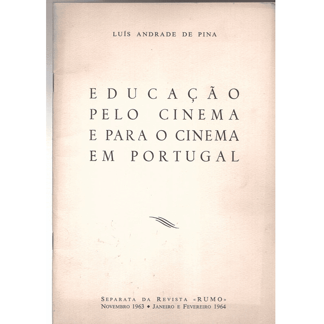 Educação pelo cinema e para o cinema em Portugal