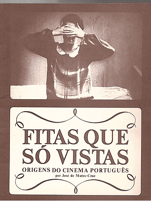 Fitas que só vistas origem do cinema português