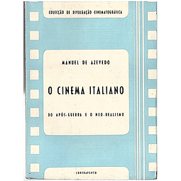 O cinema italiano do após-guerra e o neo-realismo
