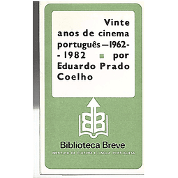 VINTE ANOS DE CINEMA PORTUGUÊS — 1962-1982