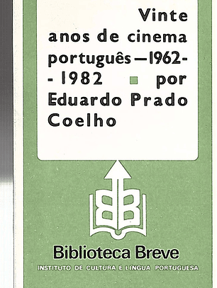 VINTE ANOS DE CINEMA PORTUGUÊS — 1962-1982
