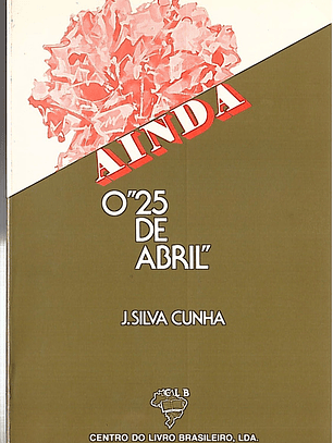 Ainda o 25 de abril