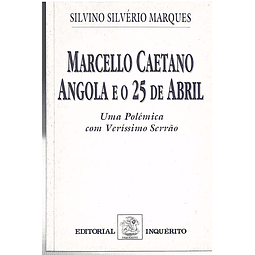 Marcello Caetano angola e o 25 de abril