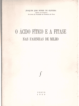 O ácido fitício e a fitase nas farinhas de milho
