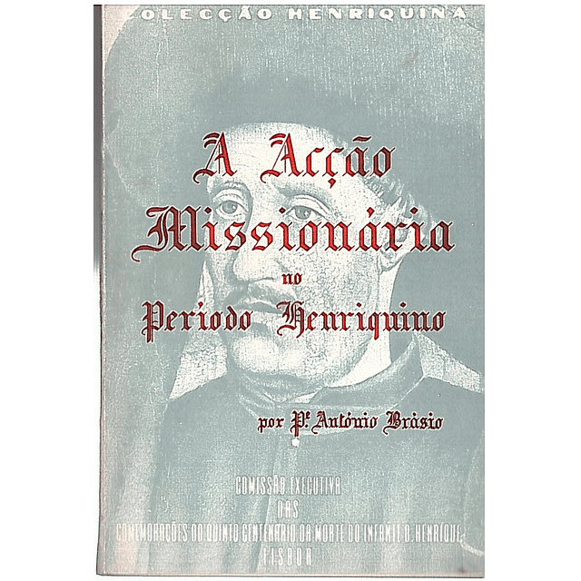 A acção missionária no período henriquino