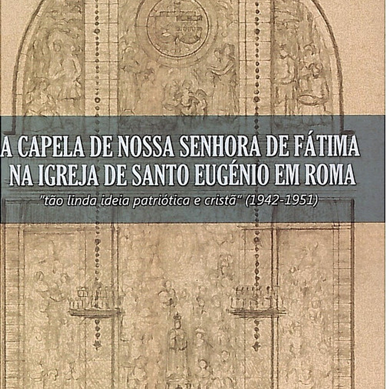A capela de Nossa Senhora de Fátima na igreja de Santo Eugénio em Roma 1
