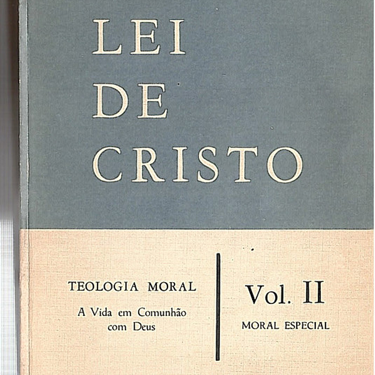 A lei de Cristo (vol 2) 1