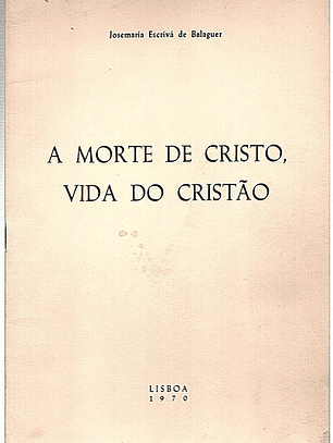 A morte de Cristo vida do cristão