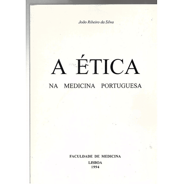A ética na medicina portuguesa