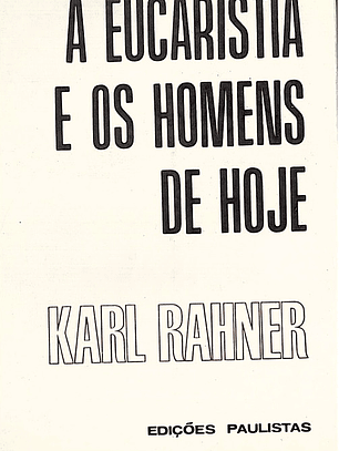 A eucaristia e os homens de hoje