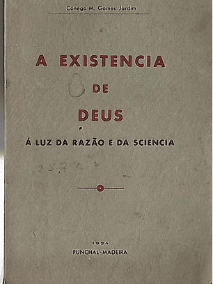 A existência de Deus à luz da razão e da sciência