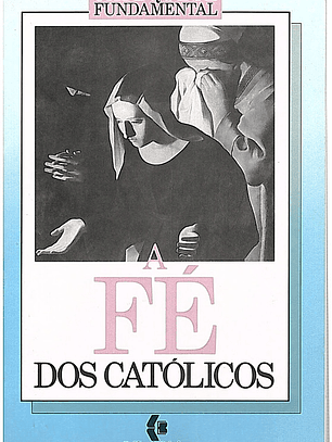 A fé dos católicos