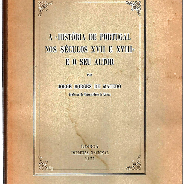 A história de portugal nos séculos XVII e XVIII e o seu autor 1