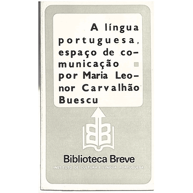 A língua portuguesa, espaço de comunicação