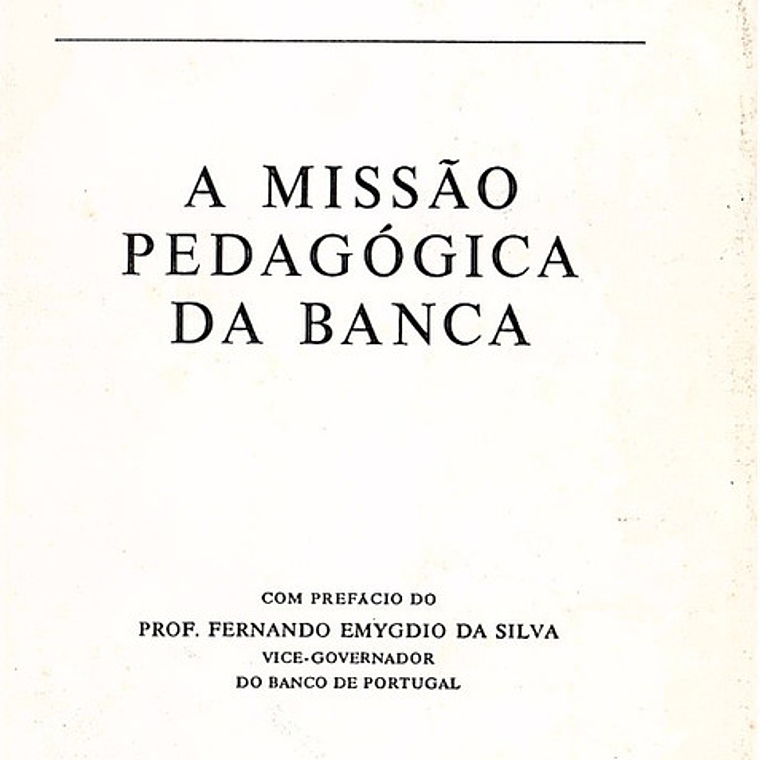 A missão pedagógica da banca 1