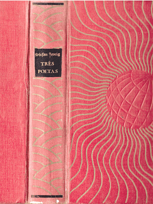 Três poetas da própria existência