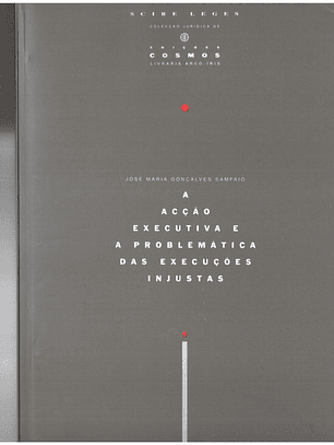A ação executiva e a problemática das execuções injustas