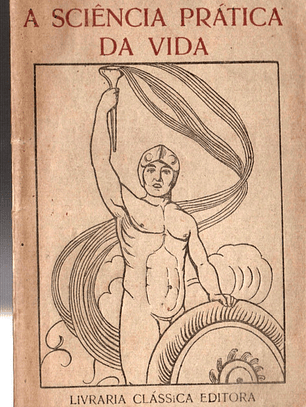 A ciência prática da vida