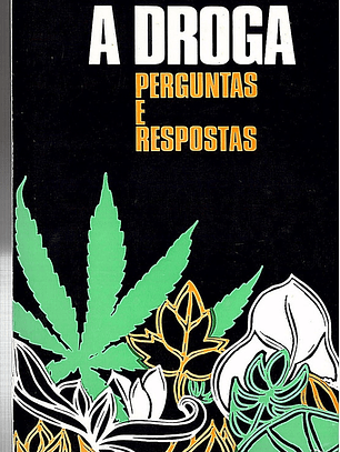 A droga perguntas e respostas
