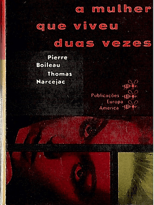 A mulher que viveu duas vezes