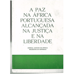 A paz na África portuguesa alcançada na justiça e na liberdade