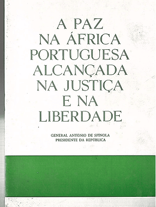 A paz na África portuguesa alcançada na justiça e na liberdade