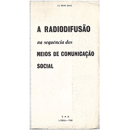 A radiodifusão na sequência dos meios de comunicação social