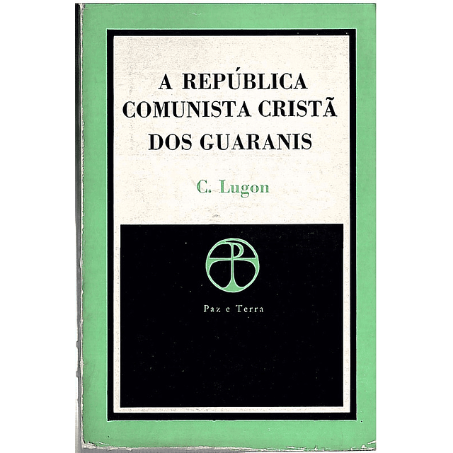 A república comunista cristã dos guaranis